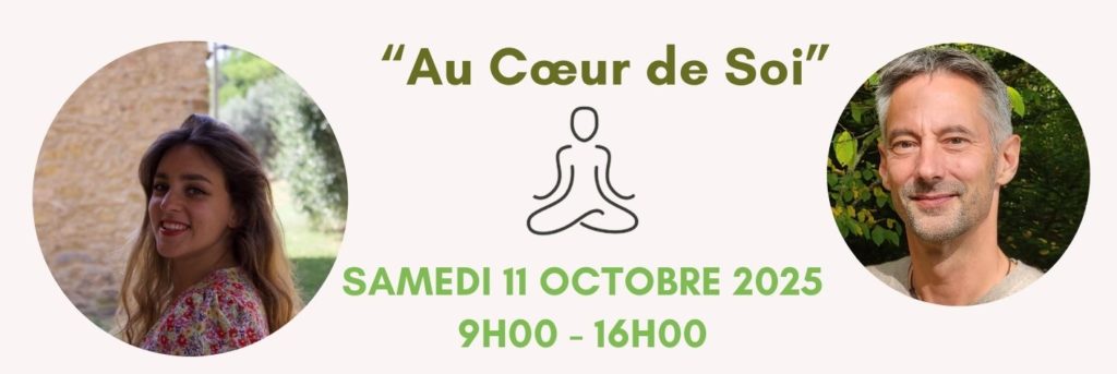 JOURNEE MEDITATIONS GUIDEES « Au Cœur de Soi »